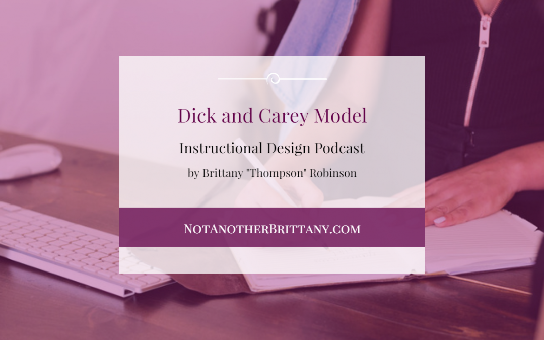Podcast: The Dick and Carey Model
