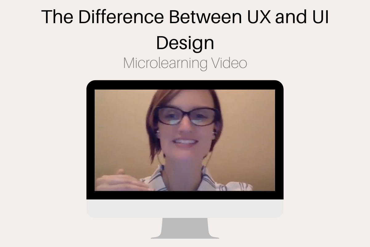 Microlearning – The Difference Between UX and UI Design